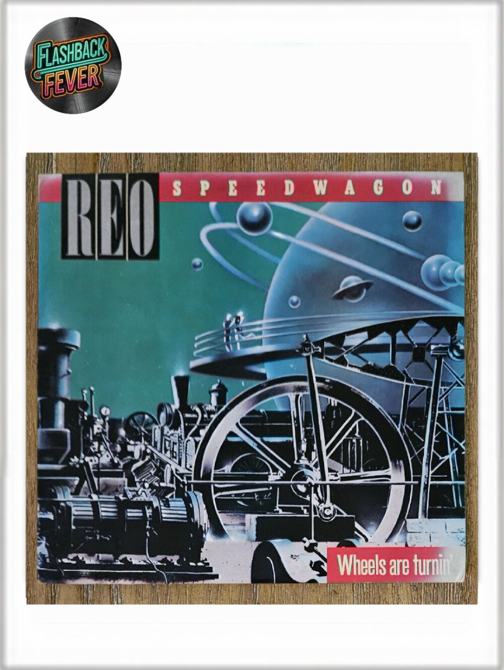 REO SPEEDWAGON•Wheels Are Turnin'•1984 US (#QE 39593) Pitman Pressing